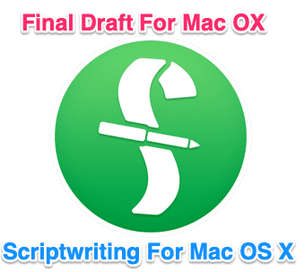 Final Draft For Mac Final Best Screenwriting Software