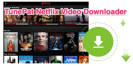 TunePat Netflix Video Downloader v1.2.3 NetFlix Video Downloader For Mac OSX